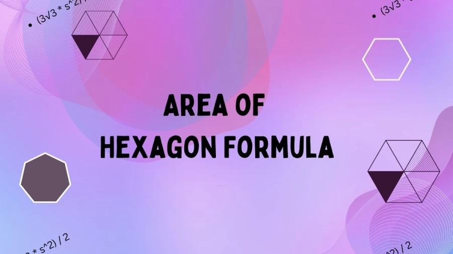 Learn the Area of Hexagon Formula, and discover the simple yet powerful formula to calculate the area of a hexagon. Uncover the secrets to finding the perfect measurement for this fascinating six-sided polygon.