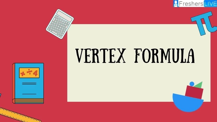 Know the Vertex Formula here! and discover your ultimate tool for finding the turning point of any quadratic equation. Unlock the secrets of parabolas with ease.