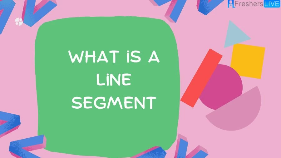 What is a Line Segment? Identify the essence of a line segment - a fundamental concept in geometry. Understand its definition, properties, and how it differs from other geometric figures. Unravel the significance of line segments in various real-world applications.