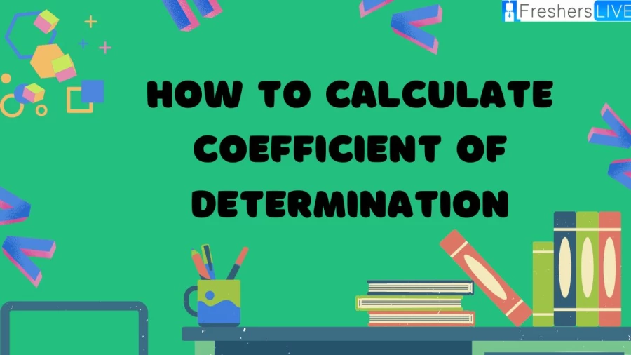 How to Calculate Coefficient of Determination? Learn how to calculate the coefficient of determination and gauge the strength of relationships in your data.