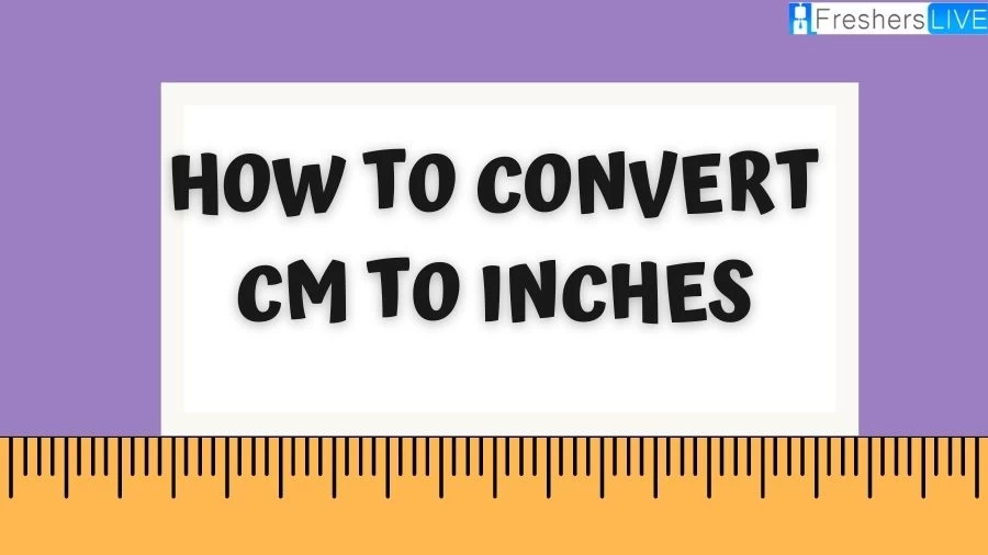 How to Convert Cm to Inches? Learn how to easily convert centimeters to inches with our step-by-step guide. Perfect for quick and accurate measurements in both units.