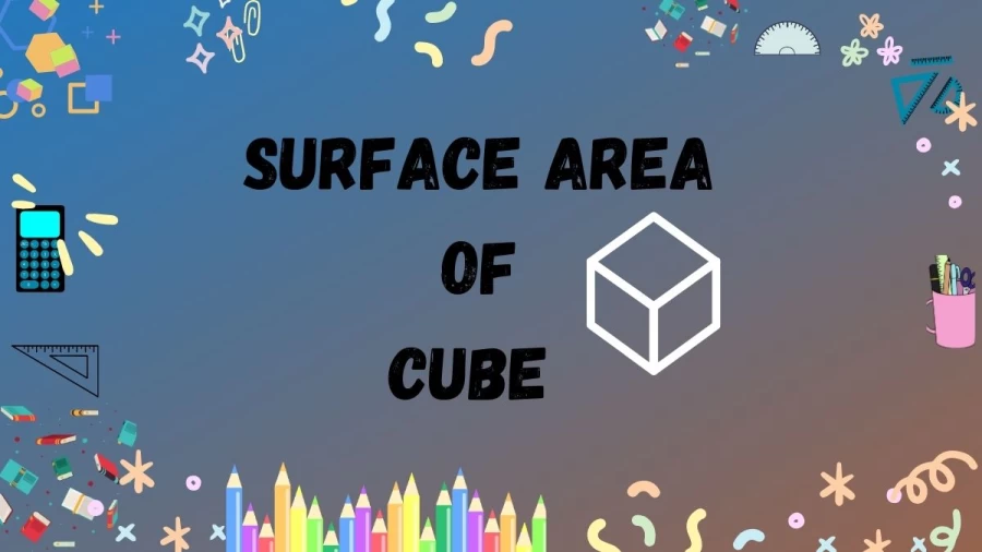 Discover the simple concept of the Surface Area of a Cube. Unravel the calculations and explore its practical applications in our comprehensive guide. Gain insights into the cube's six equal faces and unlock the secrets behind measuring and maximizing its surface area.