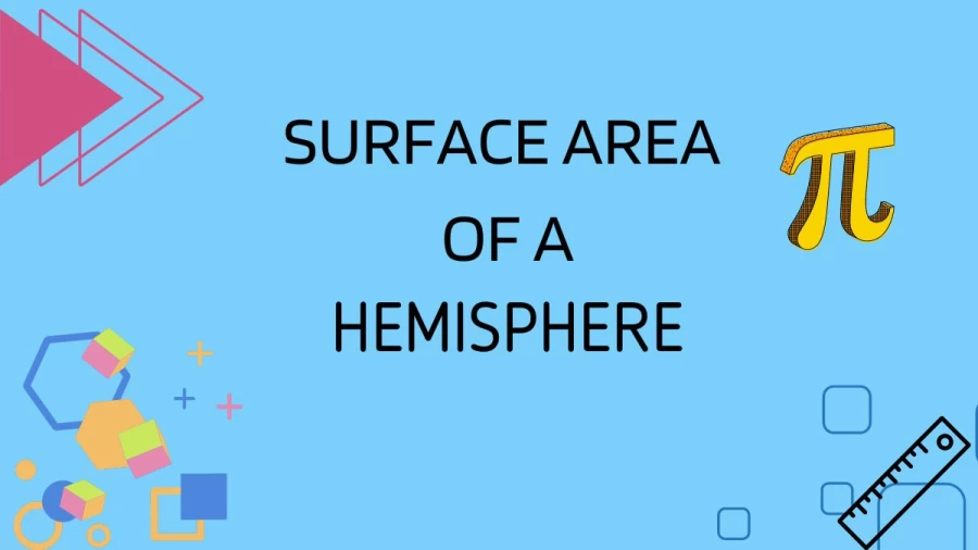 Discover the Surface Area of a Hemisphere here and uncover the secrets behind this geometric shape and learn how to calculate its surface area with our step-by-step guide.