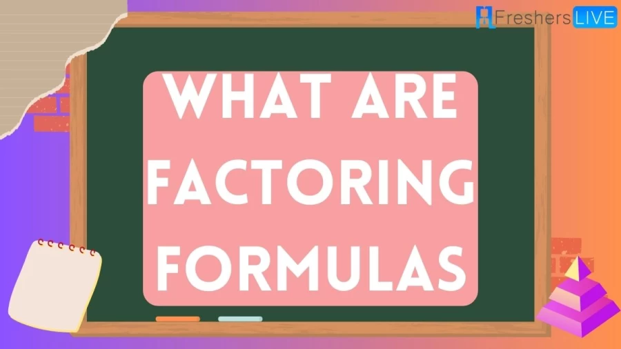 Learn about the what are Factoring Formulas and their applications in algebraic expressions and find out how factoring formulas can be useful in solving algebraic problems and equations in mathematics.