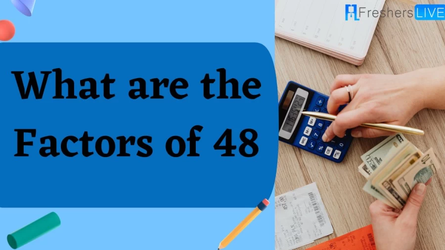 Discover what are the factors of 48 and learn how to find all the factors of 48, identify prime factors, and calculate their sum and product. Get answers to your questions about the factors of 48.