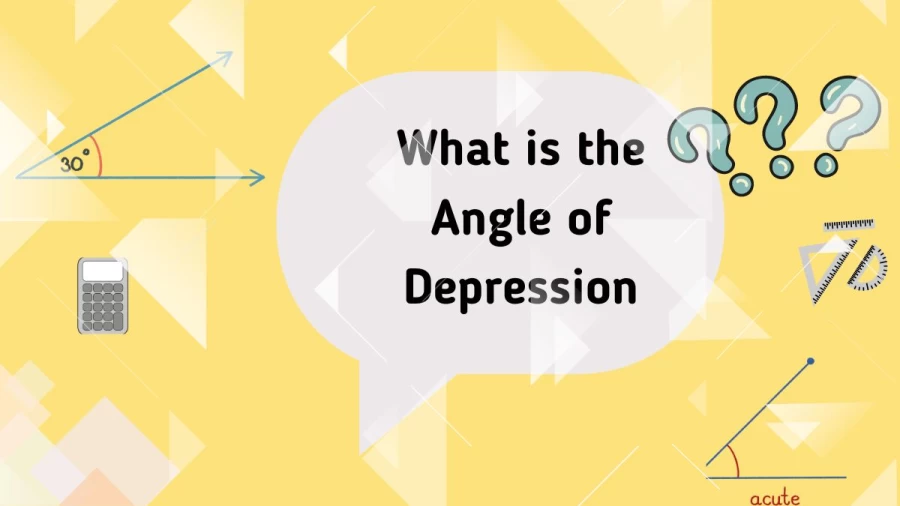 Discover What is Angle of Depression here and its significance. Learn how this geometric measurement provides insight into the downward angle from an observer's line of sight, uncovering its applications in fields such as surveying, physics, and navigation.