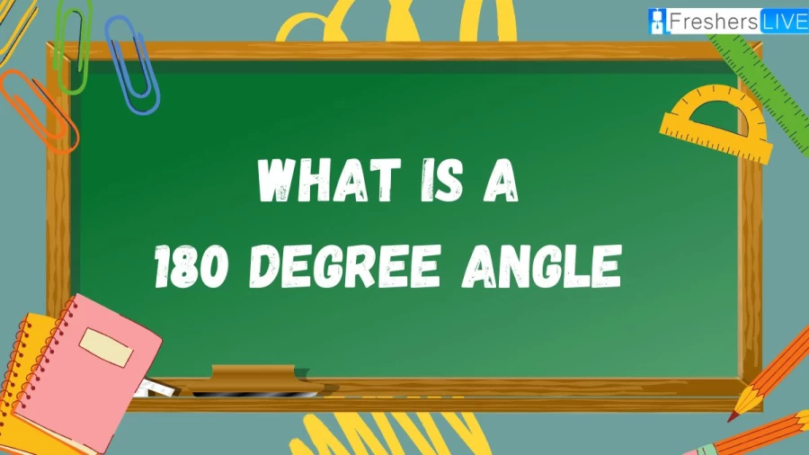 What is a 180-degree angle? Learn about the fundamentals of geometry and Find out its significance and applications in various fields in this informative guide.