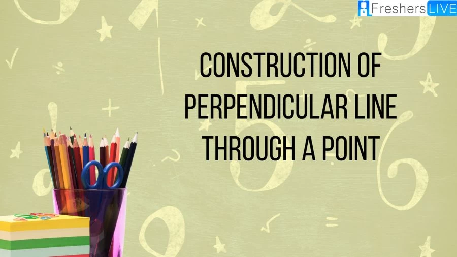 Check out the Construction of Perpendicular Line Through a Point and Learn how to construct a perpendicular line through any point with our step-by-step guide. Master geometry effortlessly.