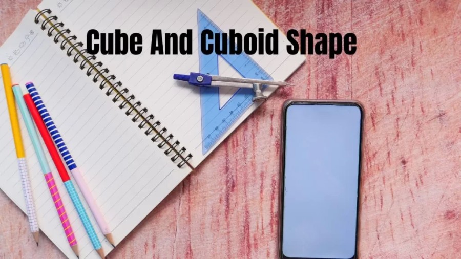 Cube And Cuboid Shape   In geometry Cube and cuboid shapes are important concepts often encountered in mathematics and real world applications. Cube and cuboid shapes are commonly encountered in everyday objects, where they are used to develop their spatial reasoning and problem solving skills. If you are searching for Cube And Cuboid Shape, Read the content below.
