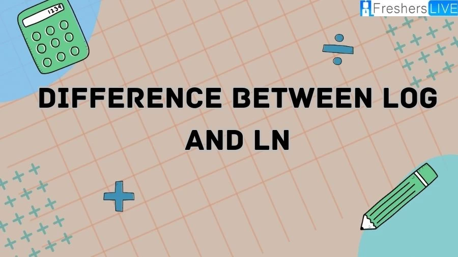 Here is the Difference Between Log and Ln and  Get a grip on logarithms and natural logarithms and understand when to use each in mathematics and beyond.