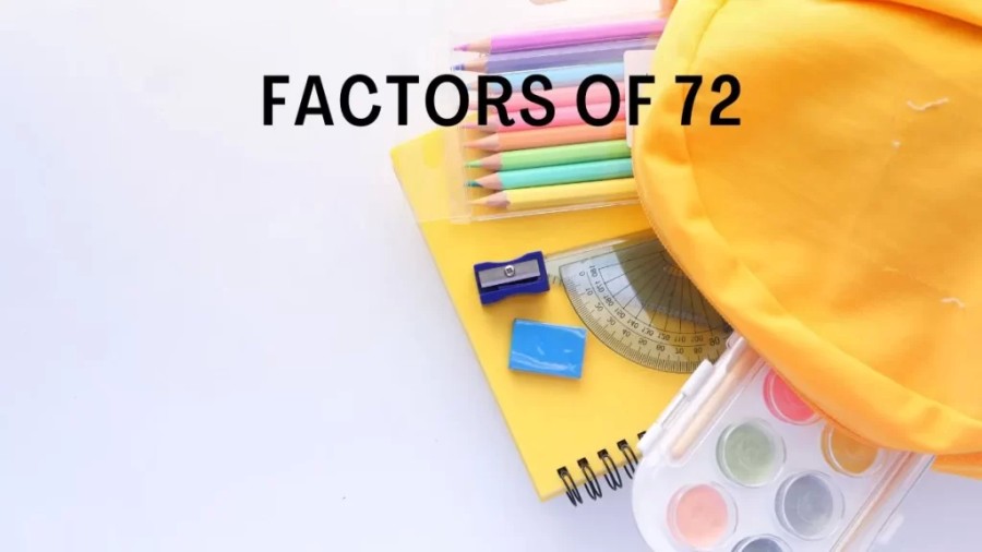 Factors Of 72  In mathematics factors refer to numbers that divide into another number evenly without leaving a remainder. If you divide a number by a factor the result will be a whole number. Finding the Factors of 72 can be useful in finding the dimensions of a rectangle or determining the side length of a square. If you are searching for Factors Of 72, Read the content below.