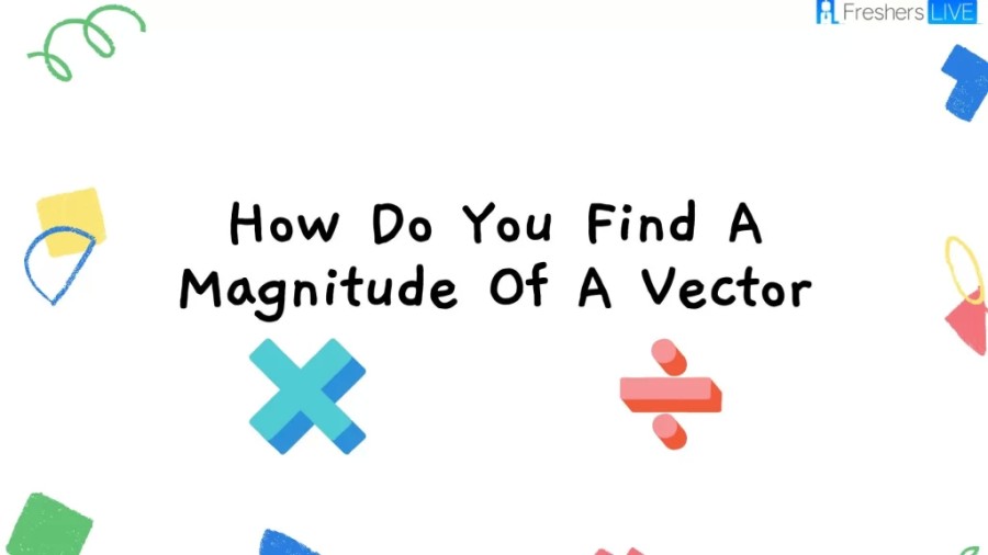 How do you find a magnitude of a vector. The process involves using a formula to calculate the length or size of the vector. To find the magnitude of a vector, you first need to identify the vector