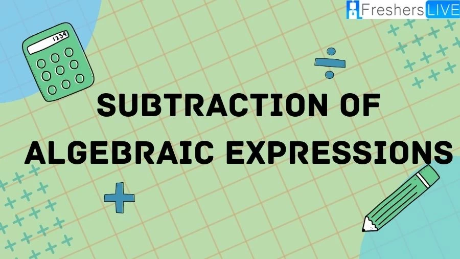 Here is the Subtraction of Algebraic Expressions from basic concepts to advanced techniques, we've got you covered and check out the simplifying algebraic expressions through subtraction with clear examples and step-by-step guidance.