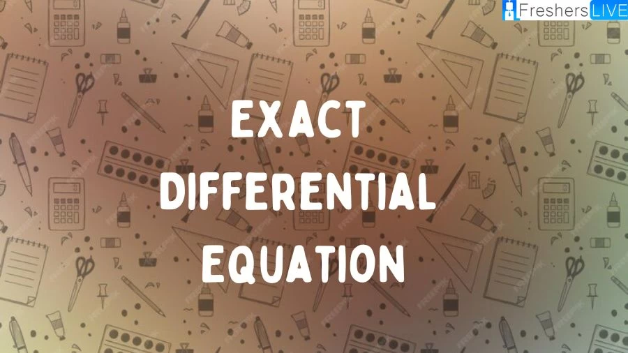 Check out to know the Exact Differential Equation and Discover the power of exact differential equations and Understand their fundamental concepts and applications in mathematics and science.