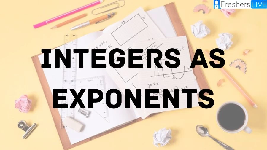 Learn How to Use Integers as Exponents with our Comprehensive Guide! Explore Definitions, Rules, and Examples and Learn how integers can be used as exponents to simplify mathematical expressions and solve real-world problems.