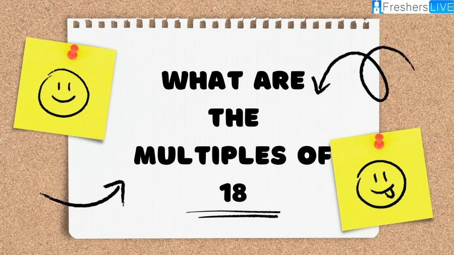 From 18 to infinity! Explore the multiples of 18 and gain a deeper understanding of the mathematical beauty behind this versatile number.