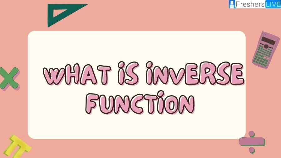 Check out the concept of inverse functions in mathematics and unravel the relationship between functions and their inverses in this informative guide and explore the basics of mathematical inverses with our comprehensive explanation.