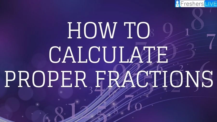 Learn the art of calculating proper fractions effortlessly with our comprehensive guide. Master the fundamental techniques and gain confidence in your mathematical skills.