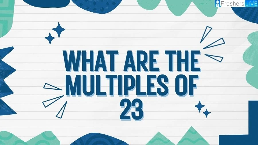 Discover the multiples of 23 in a clear and concise manner. Whether you're a math enthusiast or just curious, our guide provides valuable insights into this fascinating aspect of mathematics.