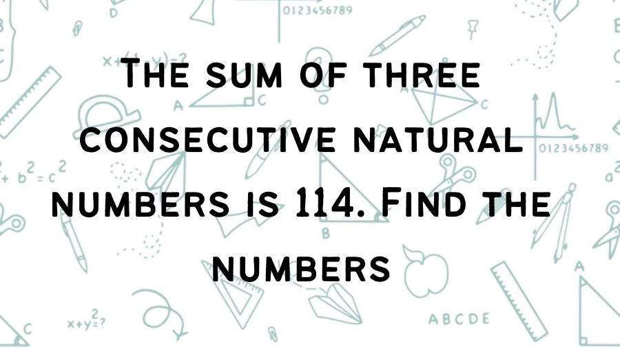 Get ready to solve the puzzle: three numbers in a row that equal 114. We'll show you a straightforward way to find those specific numbers.