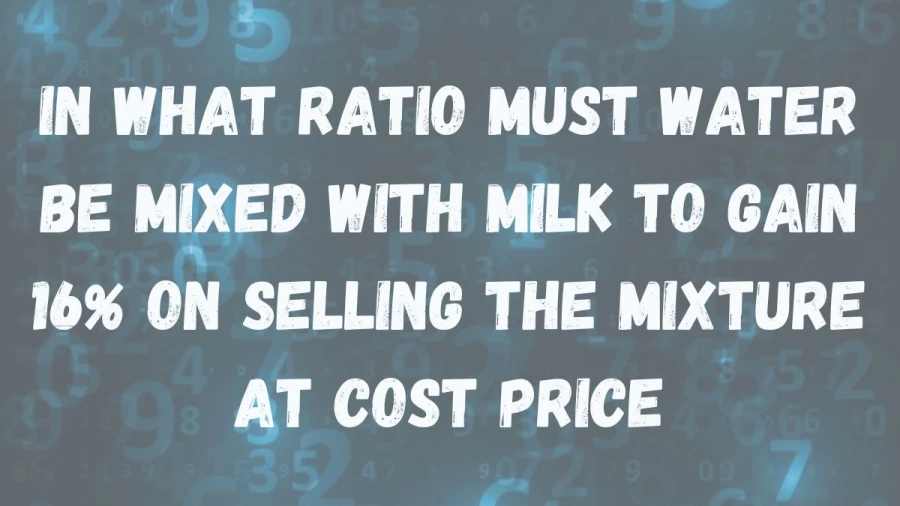 Find out how to mix water and milk to make a 16% profit when selling the mix for the same price you paid to make it.
