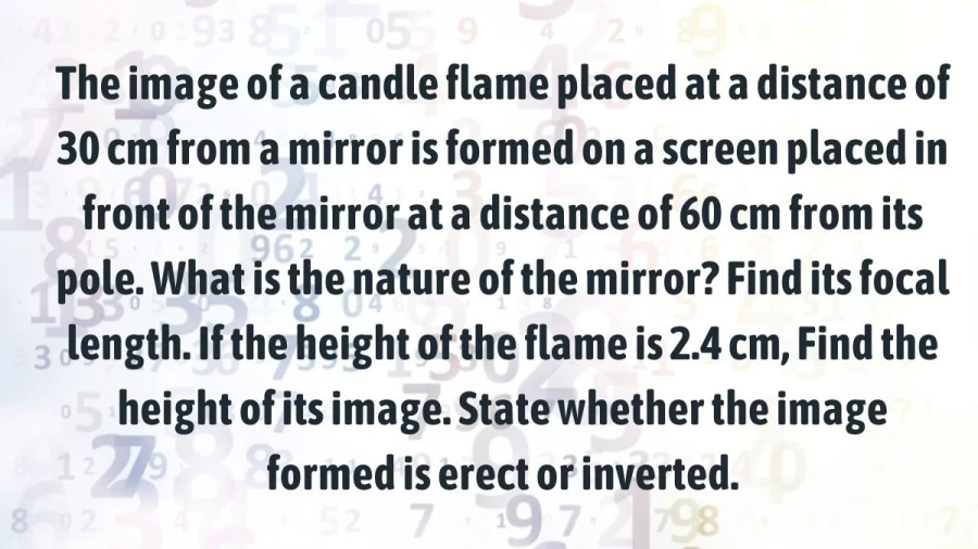 Illuminate your understanding of mirrors with a candle flame experiment! Investigate mirror type, focal length, image height, and image orientation for a fascinating optical journey.