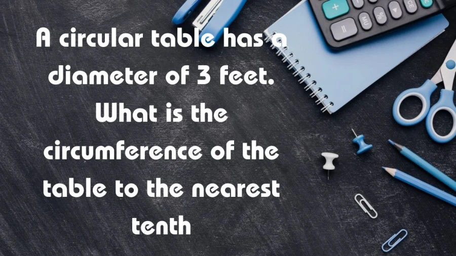 Calculate the circumference of a 3-foot diameter circular table, rounding to the nearest tenth with the pi value set at 3.14.