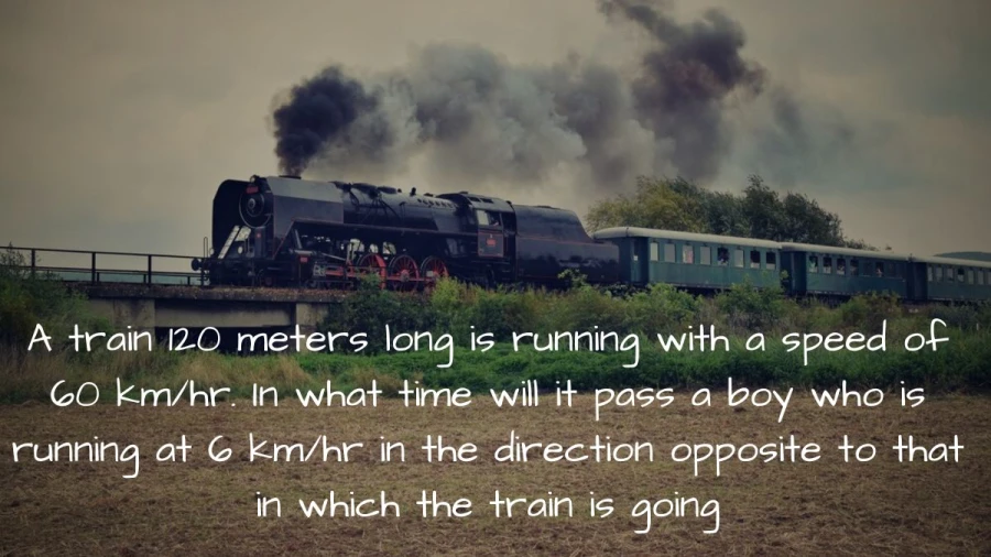 Find out how long it will take for a 120-meter train, traveling at 60 km/hr, to overtake a boy running at 6 km/hr in the opposite direction.